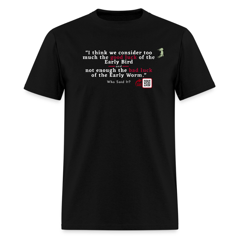 Good Luck of Early Bird vs Bad Luck of Early Worm