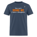 You Can't Scare Me - Funny Tee