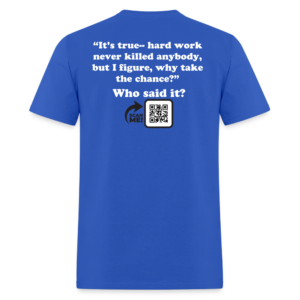 Ronald Reagan - Hard Work Never Killed....