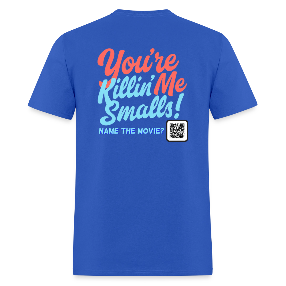 Adult "You're Killin' Me Smalls!" Classic Tee