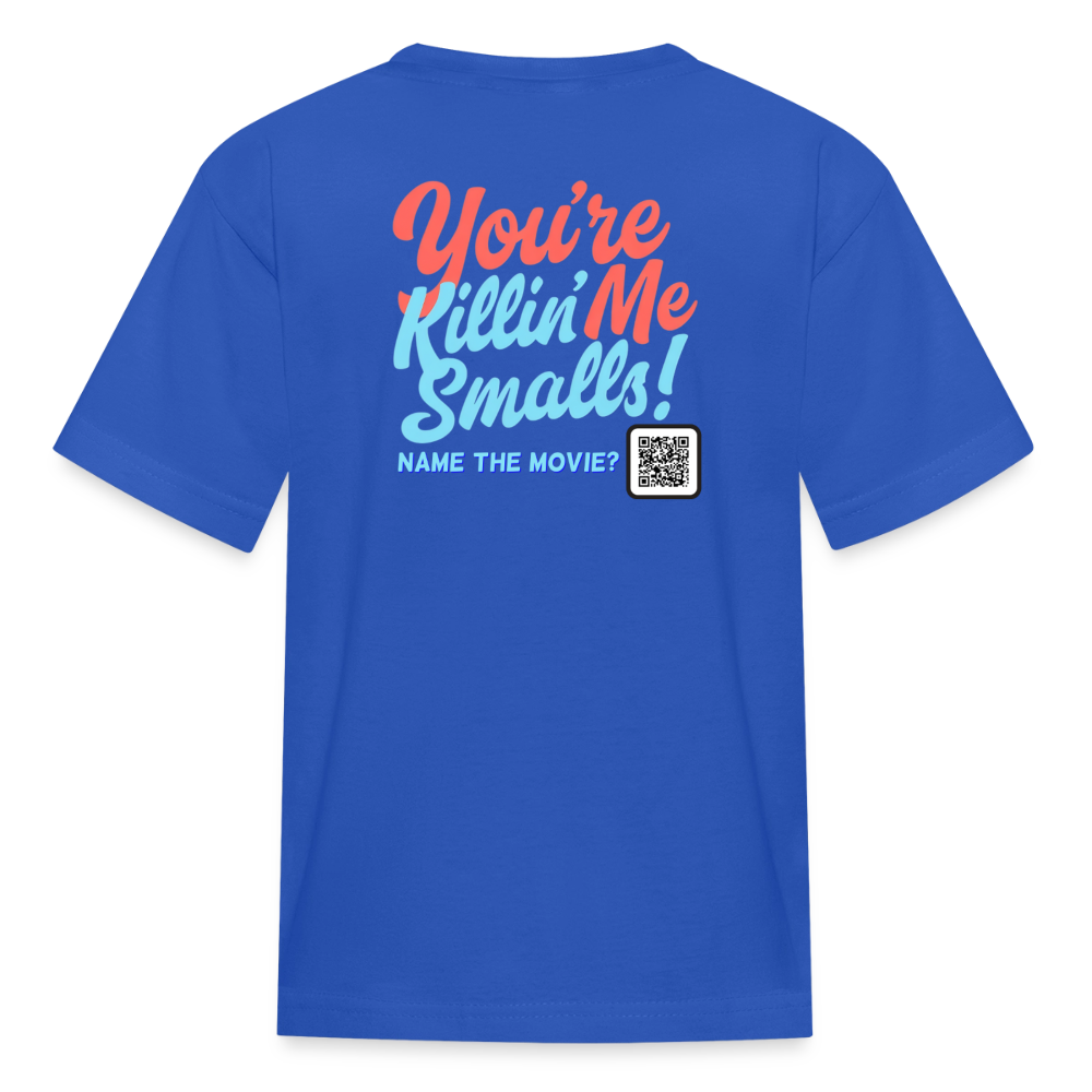 Kids' "You're Killin' Me Smalls!" Classic Tee